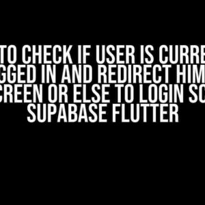 How to check if user is currently logged in and redirect him to homescreen or else to login screen in Supabase flutter